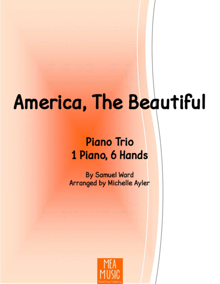 Free Sheet Music America The Beautiful Piano 1 Piano 6 Hands
