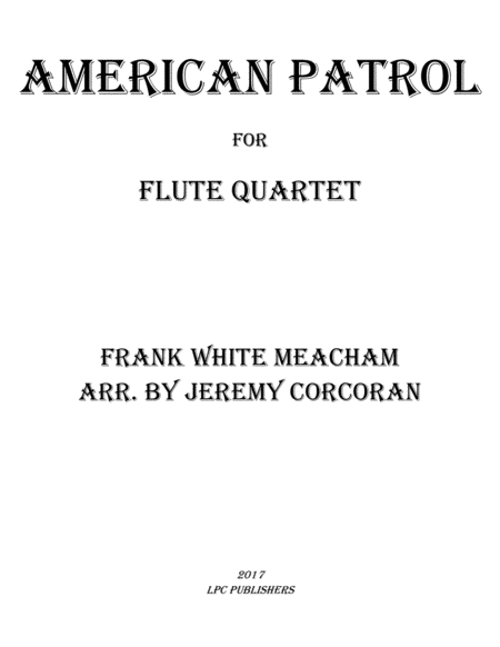 American Patrol For Flute Quartet Sheet Music