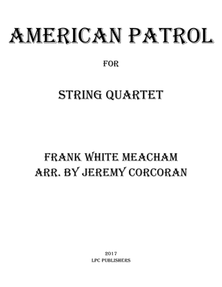 Free Sheet Music American Patrol For String Quartet