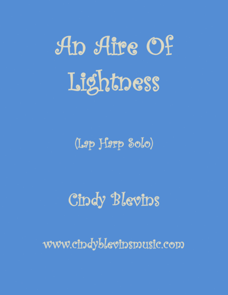 Free Sheet Music An Aire Of Lightness An Original Solo For Lap Harp From My Harp Book Imponderable