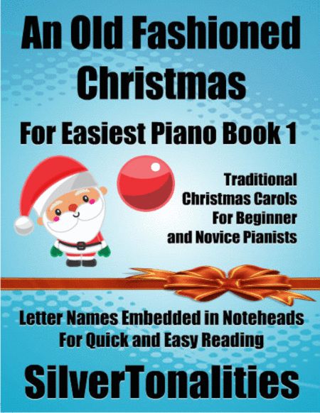 An Old Fashioned Christmas For Easiest Piano Book 1 Sheet Music