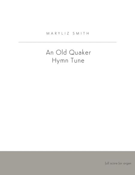 Free Sheet Music An Old Quaker Hymn Tune