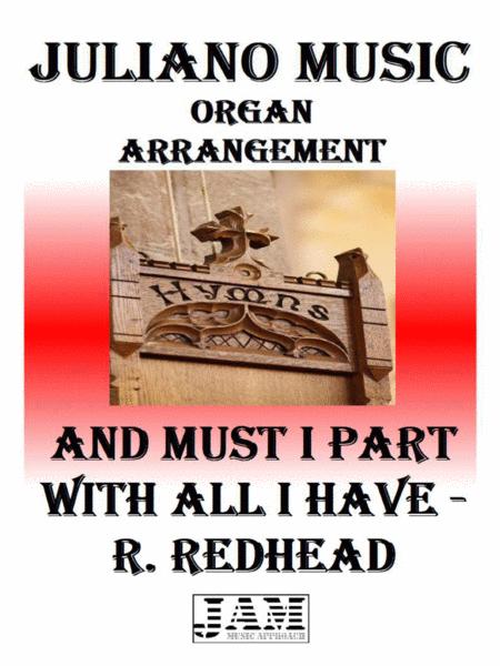 And Must I Part With All I Have R Redhead Easy Organ Sheet Music