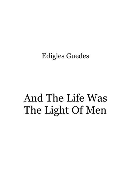 Free Sheet Music And The Life Was The Light Of Men
