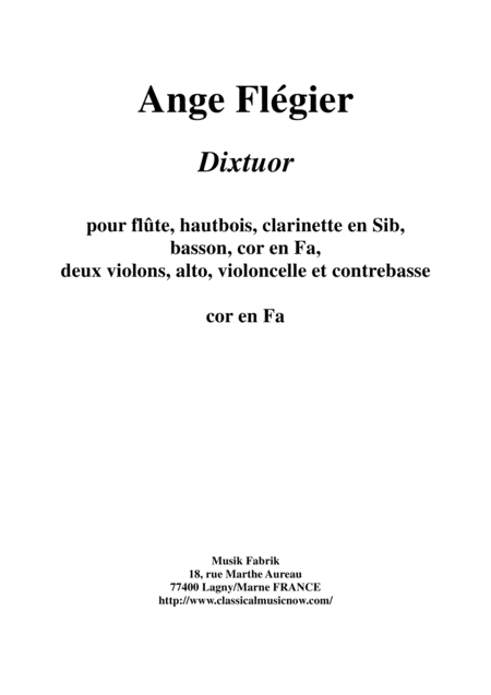 Ange Flgier Dixtuor For Flute Oboe Clarinet Bassoon Horn Two Violins Viola Violoncello And Contrabass F Horn Part Sheet Music