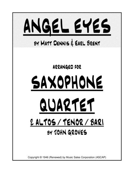 Angel Eyes Saxophone Quartet 2 Alto Tenor Bari Sheet Music