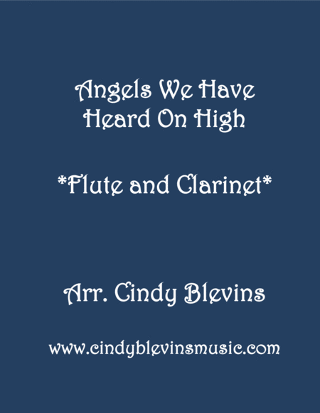 Free Sheet Music Angels We Have Heard On High For Flute And Clarinet