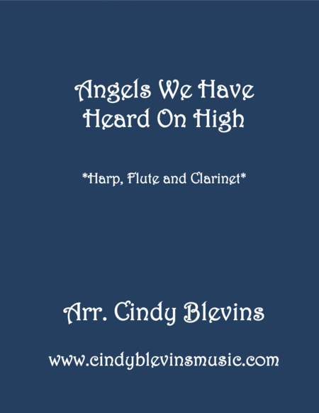 Angels We Have Heard On High For Harp Flute And Clarinet Sheet Music