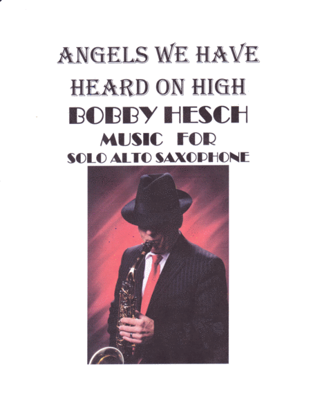 Free Sheet Music Angels We Have Heard On High For Solo Alto Saxophone