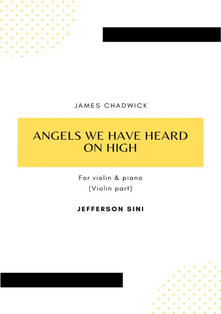 Angels We Have Heard On High For Violin Piano Violin Part Sheet Music