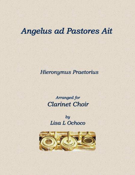 Free Sheet Music Angelus Ad Pastores Ait For Clarinet Choir