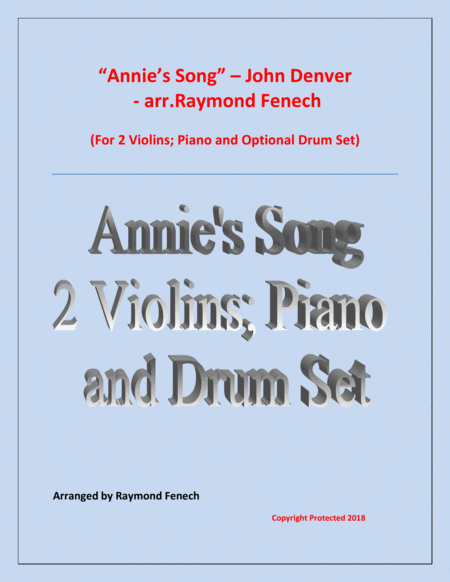 Free Sheet Music Annies Song John Denver 2 Violins Piano And Optional Drum Set