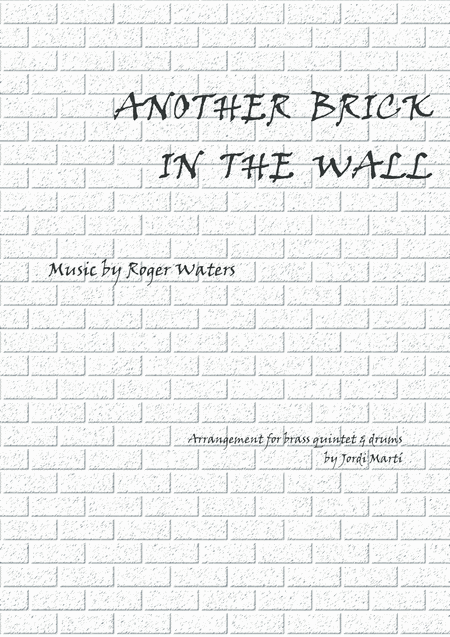 Another Brick In The Wall Brass Quintet Drums Sheet Music