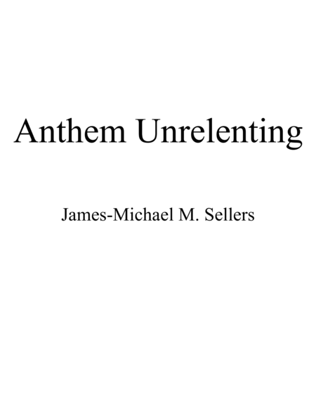 Free Sheet Music Anthem Unrelenting