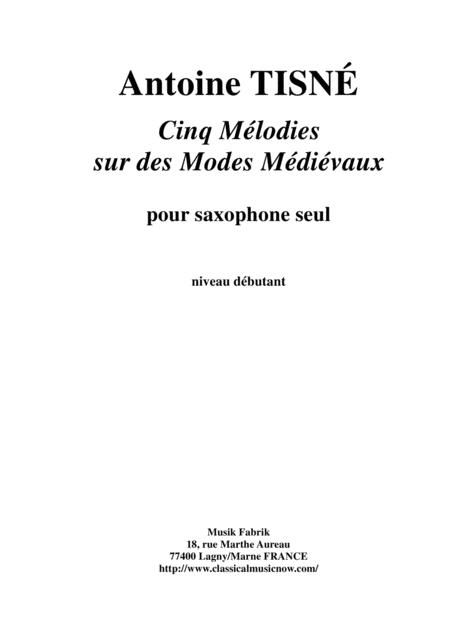 Antoine Tisn Cinq Mlodies Sur Les Modes Mdivaux For Solo Saxophone Sheet Music