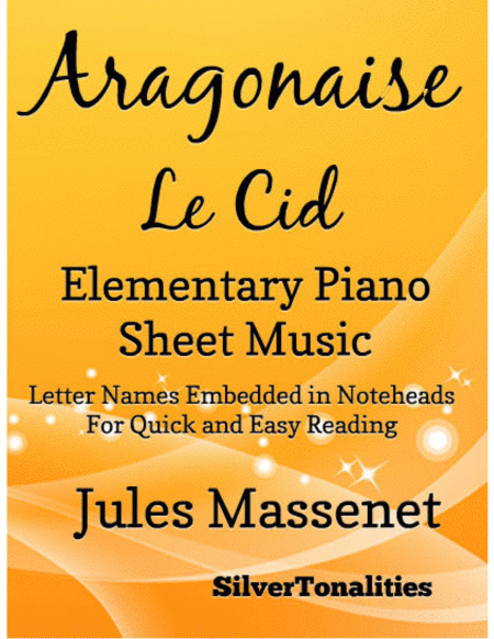 Aragonaise Le Cid Elementary Piano Sheet Music Sheet Music