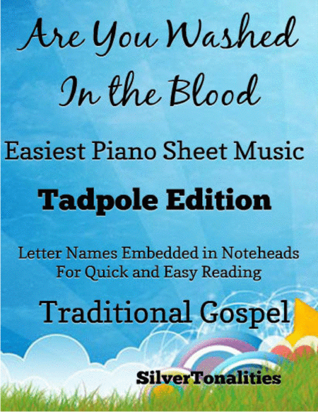 Free Sheet Music Are You Washed In The Blood Easy Piano Sheet Music Tadpole Edition