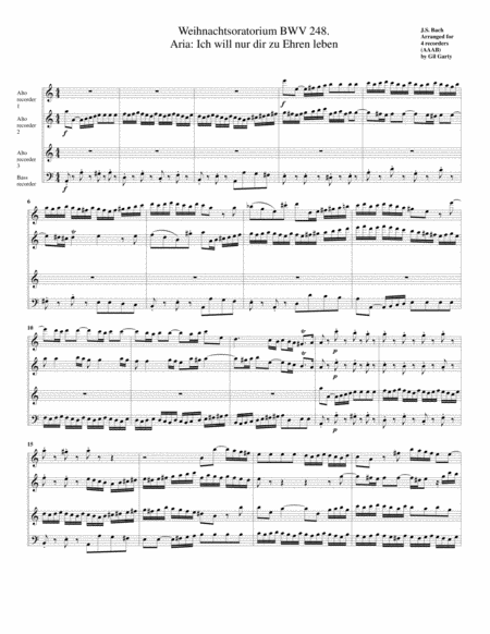 Free Sheet Music Aria Ich Will Nur Dir Zu Ehren Leben From Weihnachtsoratorium Bwv 248 Arrangement For 4 Recorders