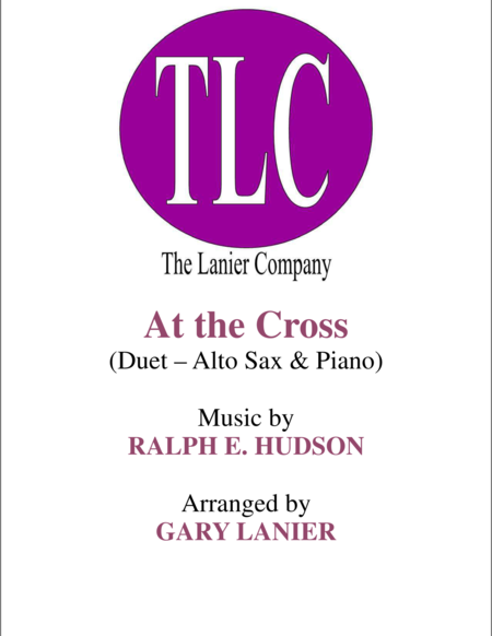 Free Sheet Music At The Cross Duet Alto Sax And Piano Score And Parts
