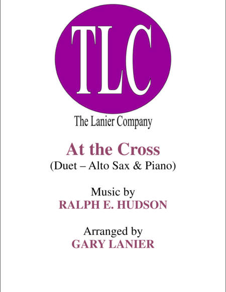 At The Cross Duet Alto Sax And Piano Score And Parts Sheet Music