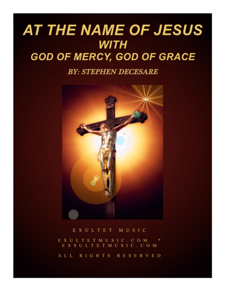 At The Name Of Jesus With God Of Mercy God Of Grace Sheet Music