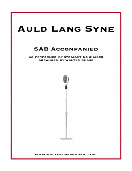 Auld Lang Syne As Performed By Straight No Chaser Sab Sheet Music