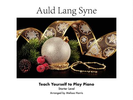 Auld Lang Syne Teach Yourself Piano Starter Level Sheet Music