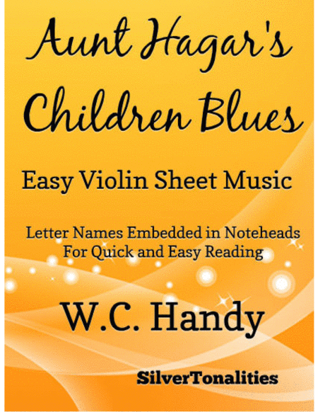Aunt Hagars Children Blues Easy Violin Sheet Music Sheet Music