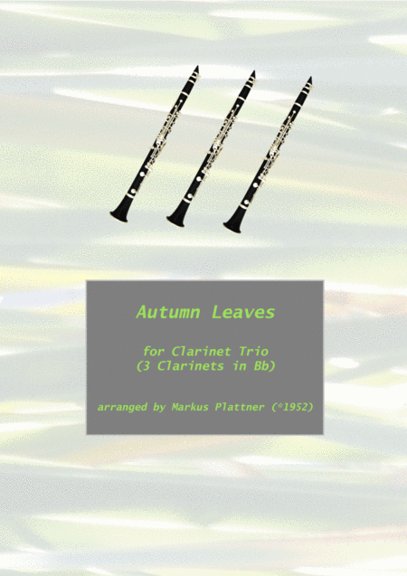 Free Sheet Music Autumn Leaves For 3 Clarinets In Bb