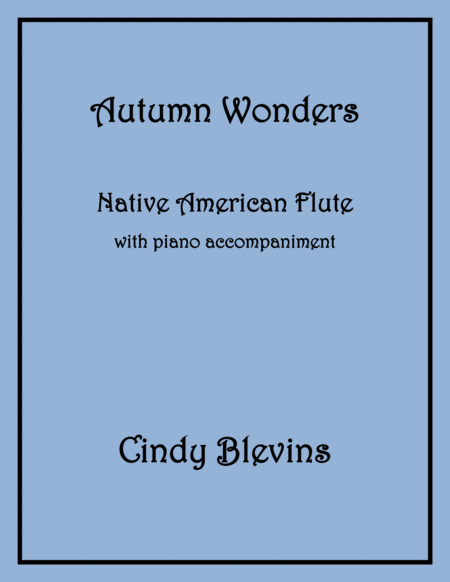 Free Sheet Music Autumn Wonders Native American Flute And Piano