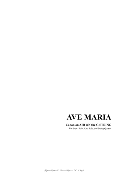 Ave Maria Canon On Air On The G String For Sopr Solo Alto Solo And String Quartet Sheet Music