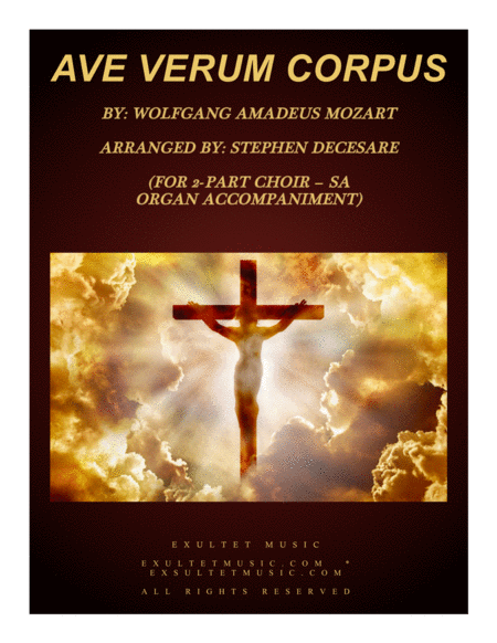 Free Sheet Music Ave Verum Corpus For 2 Part Choir Sa Organ Accompaniment