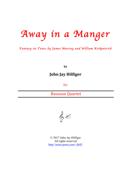 Away In A Manger Fantasy On Tunes By James Murray And William Kirkpatrick Bassoon Quartet Sheet Music