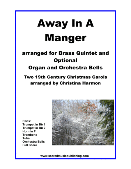 Free Sheet Music Away In A Manger For Brass Quintet With Optional Organ And Orchestra Bells