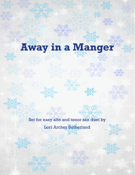 Away In A Manger For Easy Alto Tenor Sax Duet Sheet Music