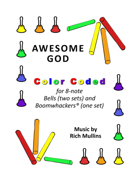 Free Sheet Music Awesome God For 8 Note Bells And Boomwhackers With Color Coded Notes