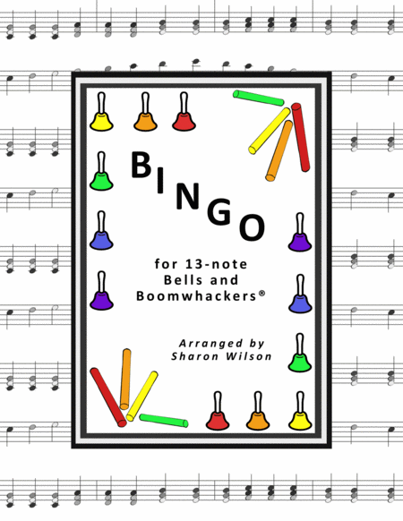 B I N G O For 13 Note Bells And Boomwhackers With Black And White Notes Sheet Music