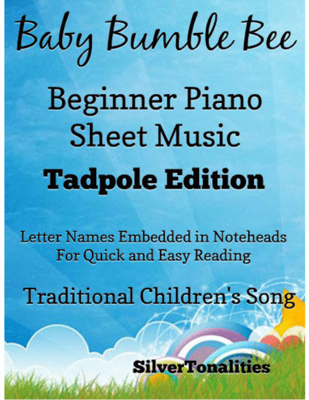 Baby Bumble Bee Beginner Piano Sheet Music Tadpole Edition Sheet Music