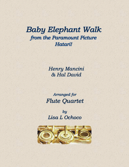 Free Sheet Music Baby Elephant Walk From The Paramount Picture Hatari For Flute Quartet