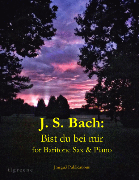 Bach Bist Du Bei Mir Bwv 508 For Baritone Sax Piano Sheet Music