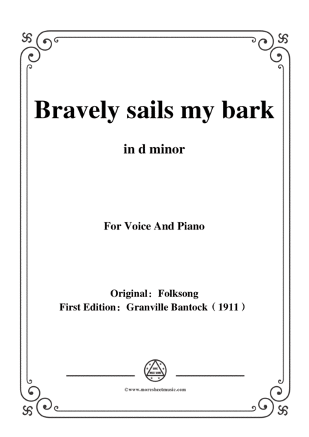 Bantock Folksong Bravely Sails My Bark Tlf Synir In D Minor For Voice And Piano Sheet Music