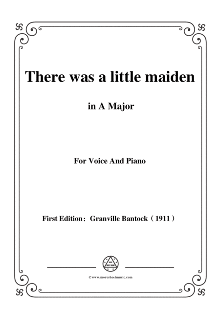 Bantock Folksong There Was A Little Maiden Il Tait Un Bergre In A Major For Voice And Piano Sheet Music