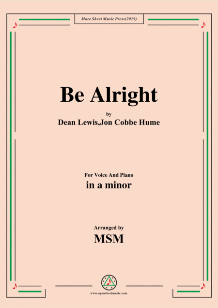 Be Alright In A Minor For Voice And Piano Sheet Music