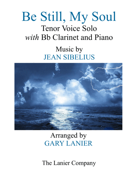 Free Sheet Music Be Still My Soul Tenor Voice Solo With Bb Clarinet And Piano Parts Included