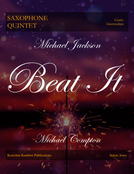 Beat It By Michael Jackson For Saxophone Quintet Sattb Sheet Music