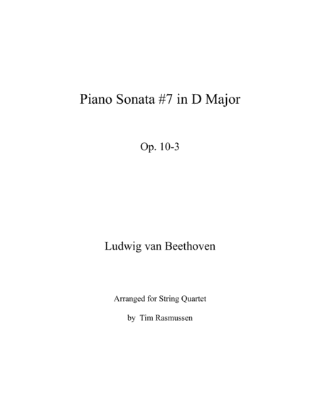 Beethoven Piano Sonata 7 In D Major Op 10 3 Arranged For String Quartet Sheet Music