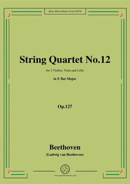 Beethoven String Quartet No 12 In E Flat Major Op 127 Sheet Music