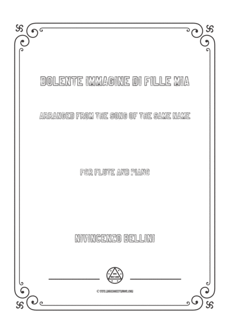 Bellini Dolente Immagine Di Fille Mia For Flute And Piano Sheet Music