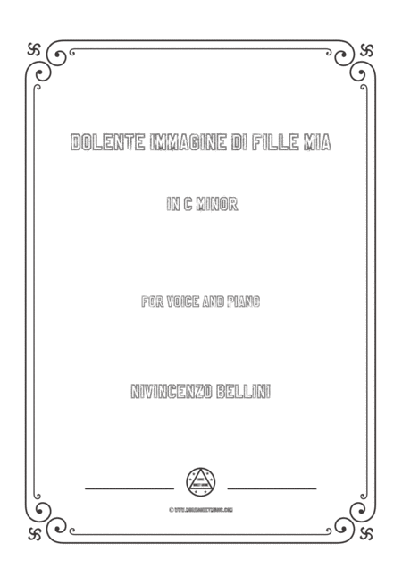 Bellini Dolente Immagine Di Fille Mia In C Minor For Voice And Piano Sheet Music