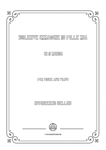 Bellini Dolente Immagine Di Fille Mia In D Minor For Voice And Piano Sheet Music